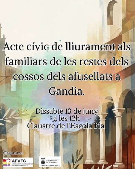 Gandia entregarà dissabte les restes de les quatre primeres víctimes del franquisme identificades a les seues fosses 2 Gandia cartell acte civic lliurament als familiars de les restes